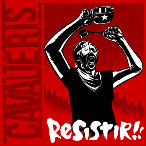 CAVALIERIS: Resistir