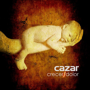 CAZAR: Crecer: Dolor