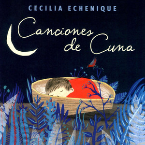 CECILIA ECHENIQUE: Canciones de Cuna