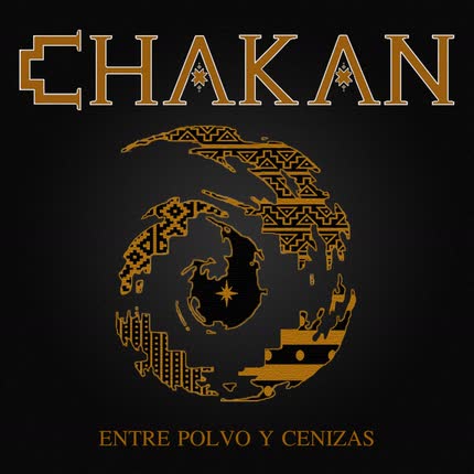 CHAKAN: Entre Polvo y Cenizas