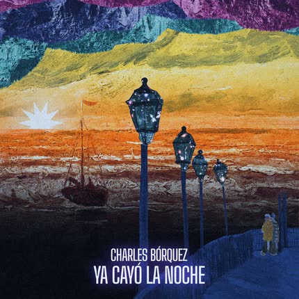 CHARLES BORQUEZ: Ya Cayó la Noche