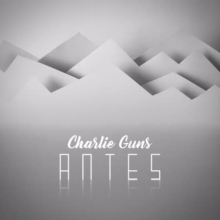CHARLIE GUNS: Antes