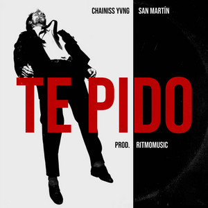 CHAINISS YVNG: Te Pido