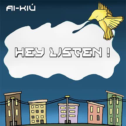 AI-KIU: Hey Listen!