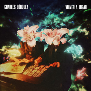 CHARLES BORQUEZ: Volver a jugar