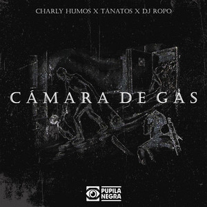 CHARLY HUMOS: Camara De Gas (feat. Dj Ropo)