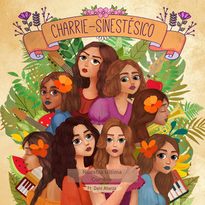CHARRIE: Sinestésico (Nuestra Última Cumbia)