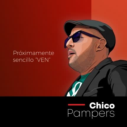 CHICO PAMPERS: Ven