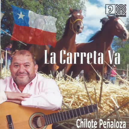 CHILOTE PEÑALOZA: La Carreta Va