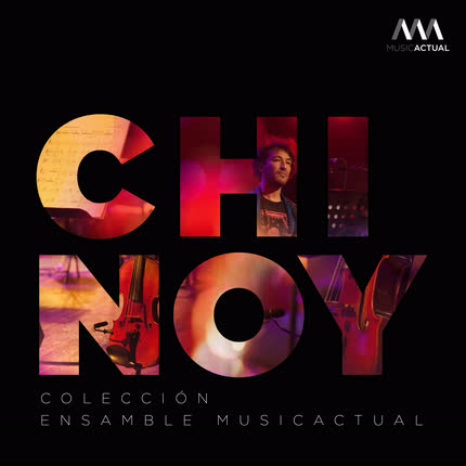 CHINOY, SEBASTIAN ERRAZURIZ & ENSAMBLE MUSICACTUAL: Chinoy: Colección Ensamble MusicActual <br>(Versión de Cámara) » class=»wp -image-54311 size-full» /></figure><div class=