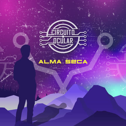 CIRCUITO OCULAR: Alma Seca