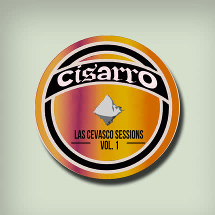 CISARRO: Las Cevasco Sessions (Vol. 1)