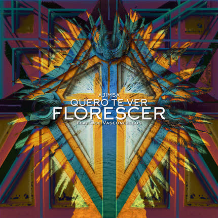 AJIMSA: Quero Te Ver Florescer
