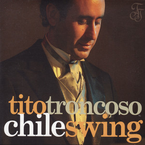 CHILESWING: Tito Troncoso ChileSwing