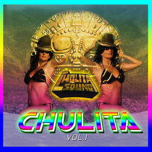 CHOLITA SOUND: Chulita, Vol. 1