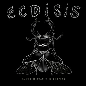 CHOPENZ: Ecdisis