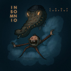 CHOPENZ: INSOMNIO