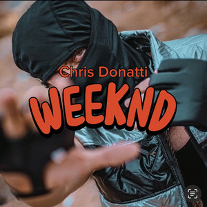 CHRIS DONATTI: WEEKND