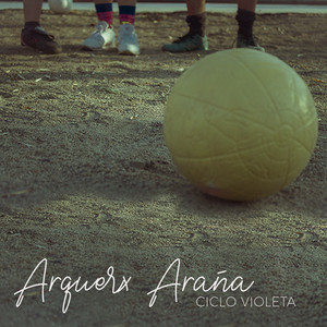 CICLO VIOLETA: Arquerx Araña