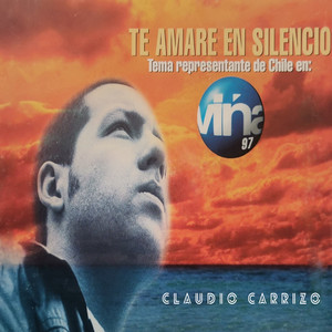 CLAUDIO CARRIZO: Te amaré en Silencio