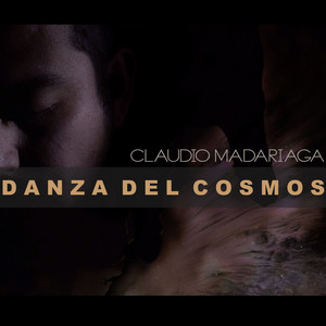 CLAUDIO MADARIAGA: Danza del Cosmos
