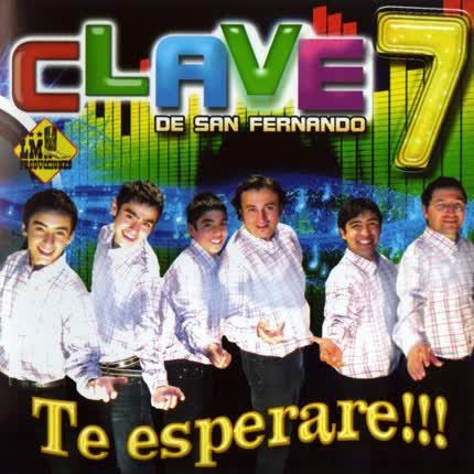 CLAVE 7 DE SAN FERNANDO: Te Esperare