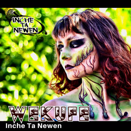 Músico Chileno:INCHE TA NEWEN musicartes.cl - Músico Chileno: INCHE TA NEWEN