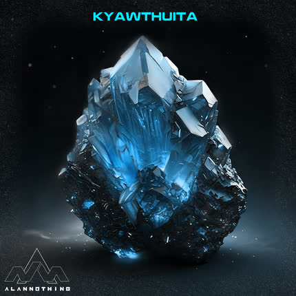 ALANNOTHING: Kyawthuita