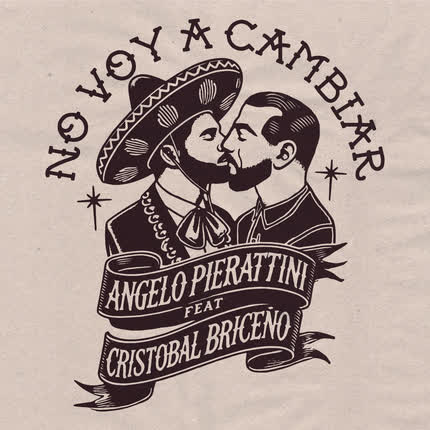 ANGELO PIERATTINI & CRISTOBAL BRICEÑO: No voy a cambiar