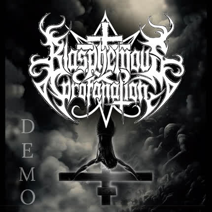 BLASPHEMOUS PROFANATION: Demo