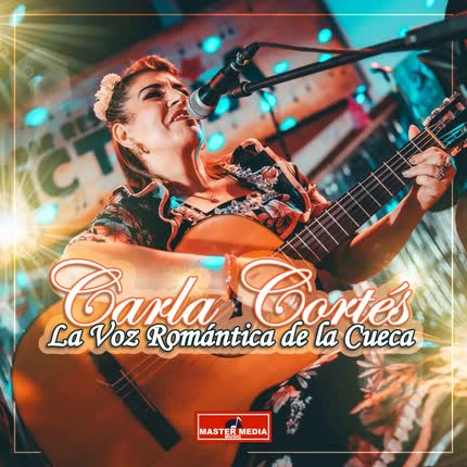 CARLA CORTES: La Voz Romántica de la Cueca