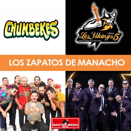 CHUMBEKES & LOS VIKINGS 5: Los Zapatos de Macho