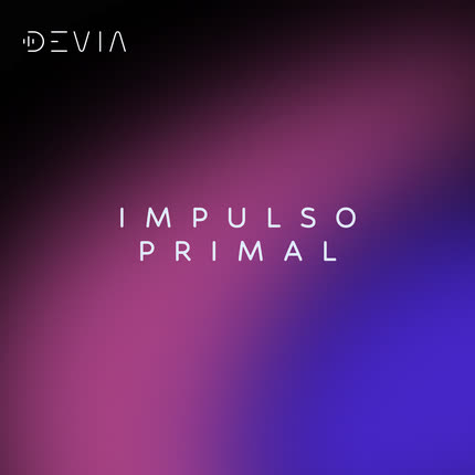 CLAUDIO DEVIA: Impulso Primal