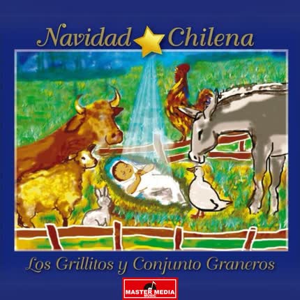 CONJUNTO GRANEROS & LOS GRILLITOS DE GRANEROS: Navidad Chilena