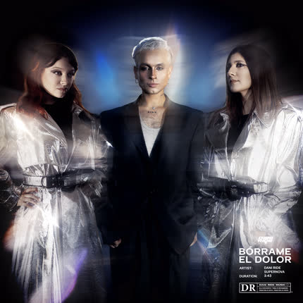 DANI RIDE & SUPERNOVA: Bórrame el Dolor ☆