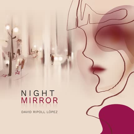 DAVID RIPOLL LOPEZ: Night Mirror