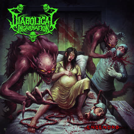 DIABOLICAL INCARNATION: Engendro