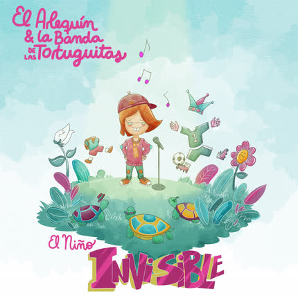 EL ARLEQUIN & LA BANDA DE LAS TORTUGUITAS: El Niño Invisible