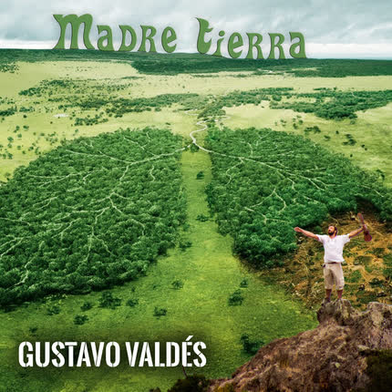 GUSTAVO VALDES: Madre Tierra