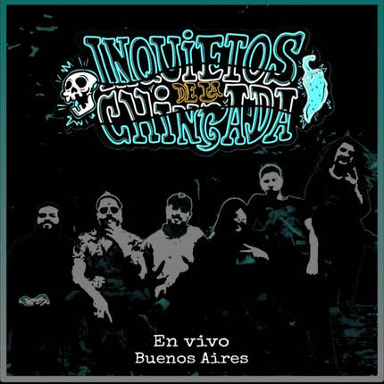 INQUIETOS DE LA CHINGADA: En vivo Buenos Aires, <br>Mural Session » class=»wp -image-78977 size-full»/></figure><div class=