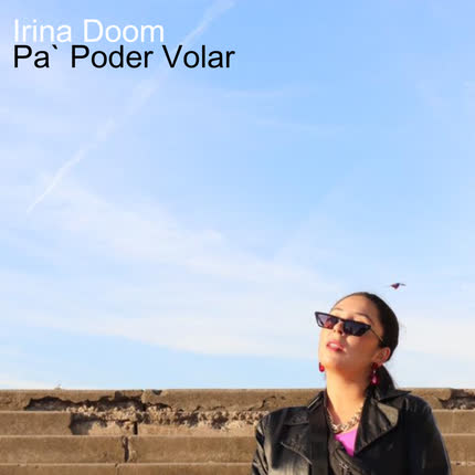 IRINA DOOM & MARTIN LONGONI: Pa` PODER VOLAR