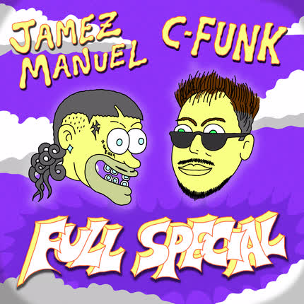 JAMEZ MANUEL & C-FUNK: FULL SPECIAL