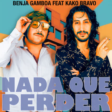 KAKO BRAVO: Nada que Perder