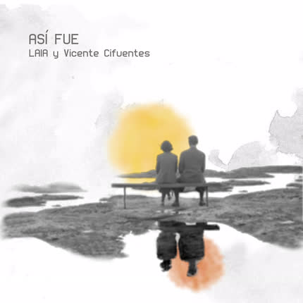 LAIA & VICENTE CIFUENTES: Así fue