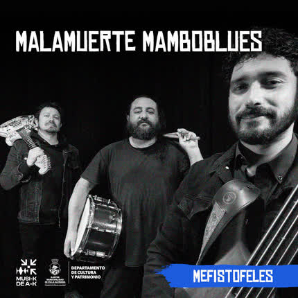 MALAMUERTE MAMBOBLUES: Mefistófeles