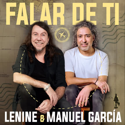 MANUEL GARCIA & LENINE: Falar de Ti