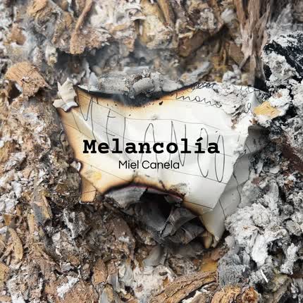 MIEL CANELA: Melancolía