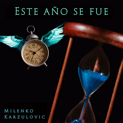 MILENKO KARZULOVIC: Este Año se Fue