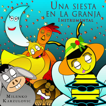 MILENKO KARZULOVIC: Una Siesta en la <br>Granja (Instrumental) » class=»wp -image-81791 size-full» /></figure><div class=
