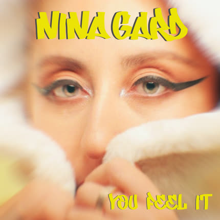 NINA GARD: You Feel it